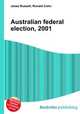 Australian federal election, 2001, Jesse Russell,Ronald Cohn 