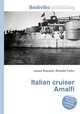 Italian cruiser Amalfi, Jesse Russell,Ronald Cohn 