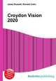 Croydon Vision 2020, Jesse Russell,Ronald Cohn 