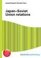 Japan–Soviet Union relations, Jesse Russell,Ronald Cohn 