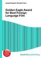 Golden Eagle Award for Best Foreign Language Film, Jesse Russell,Ronald Cohn 