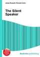 The Silent Speaker, Jesse Russell,Ronald Cohn 