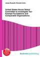 United States House Select Committee to Investigate Tax-Exempt Foundations and Comparable Organizations, Jesse Russell,Ronald Cohn 