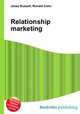 Relationship marketing, Jesse Russell,Ronald Cohn 