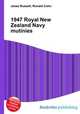 1947 Royal New Zealand Navy mutinies, Jesse Russell,Ronald Cohn 