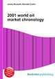 2001 world oil market chronology, Jesse Russell,Ronald Cohn 