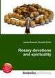 Rosary devotions and spirituality, Jesse Russell,Ronald Cohn 