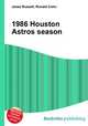 1986 Houston Astros season, Jesse Russell,Ronald Cohn 