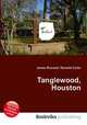 Tanglewood, Houston, Jesse Russell,Ronald Cohn 
