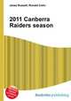 2011 Canberra Raiders season, Jesse Russell,Ronald Cohn 