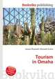 Tourism in Omaha, Jesse Russell,Ronald Cohn 