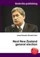 Next New Zealand general election, Jesse Russell,Ronald Cohn 