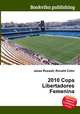2010 Copa Libertadores Femenina, Jesse Russell,Ronald Cohn 