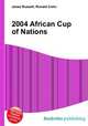2004 African Cup of Nations, Jesse Russell,Ronald Cohn 