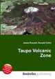 Taupo Volcanic Zone, Jesse Russell,Ronald Cohn 