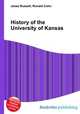 History of the University of Kansas, Jesse Russell,Ronald Cohn 