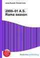 2000–01 A.S. Roma season, Jesse Russell,Ronald Cohn 