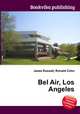 Bel Air, Los Angeles, Jesse Russell,Ronald Cohn 