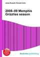 2008–09 Memphis Grizzlies season, Jesse Russell,Ronald Cohn 