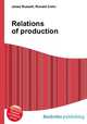 Relations of production, Jesse Russell,Ronald Cohn 