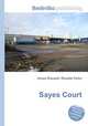 Sayes Court, Jesse Russell,Ronald Cohn 