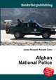 Afghan National Police, Jesse Russell,Ronald Cohn 