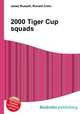 2000 Tiger Cup squads, Jesse Russell,Ronald Cohn 
