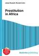 Prostitution in Africa, Jesse Russell,Ronald Cohn 