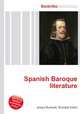 Spanish Baroque literature, Jesse Russell,Ronald Cohn 