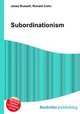 Subordinationism, Jesse Russell,Ronald Cohn 