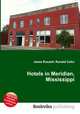 Hotels in Meridian, Mississippi, Jesse Russell,Ronald Cohn 