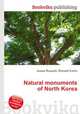 Natural monuments of North Korea, Jesse Russell,Ronald Cohn 