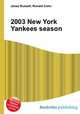 2003 New York Yankees season, Jesse Russell,Ronald Cohn 