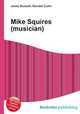 Mike Squires (musician), Jesse Russell,Ronald Cohn 