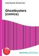 Ghostbusters (comics), Jesse Russell,Ronald Cohn 