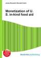 Monetization of U.S. in-kind food aid, Jesse Russell,Ronald Cohn 