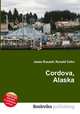 Cordova, Alaska, Jesse Russell,Ronald Cohn 