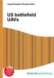US battlefield UAVs, Jesse Russell,Ronald Cohn 