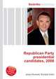 Republican Party presidential candidates, 2008, Jesse Russell,Ronald Cohn 