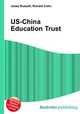 US-China Education Trust, Jesse Russell,Ronald Cohn 