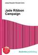 Jade Ribbon Campaign, Jesse Russell,Ronald Cohn 