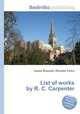 List of works by R. C. Carpenter, Jesse Russell,Ronald Cohn 