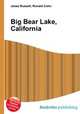 Big Bear Lake, California, Jesse Russell,Ronald Cohn 