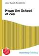 Kwan Um School of Zen, Jesse Russell,Ronald Cohn 