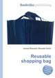 Reusable shopping bag, Jesse Russell,Ronald Cohn 