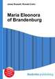 Maria Eleonora of Brandenburg, Jesse Russell,Ronald Cohn 