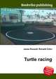 Turtle racing, Jesse Russell,Ronald Cohn 