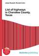 List of highways in Cherokee County, Texas, Jesse Russell,Ronald Cohn 