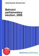 Bahraini parliamentary election, 2006, Jesse Russell,Ronald Cohn 