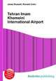 Tehran Imam Khomeini International Airport, Jesse Russell,Ronald Cohn 